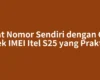 Lihat Nomor Sendiri dengan Cara Cek IMEI Itel S25 yang Praktis