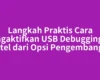 Langkah Praktis Cara Mengaktifkan USB Debugging HP Itel dari Opsi Pengembang