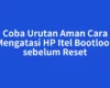 Coba Urutan Aman Cara Mengatasi HP Itel Bootloop sebelum Reset