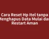 Cara Reset Hp Itel tanpa Menghapus Data Mulai dari Restart Aman
