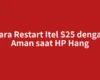 Cara Restart Itel S25 dengan Aman saat HP Hang