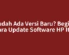 Sudah Ada Versi Baru? Begini Cara Update Software HP Itel
