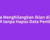 Cara Menghilangkan Iklan di Itel S24 tanpa Hapus Data Penting