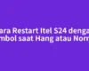 Cara Restart Itel S24 dengan Tombol saat Hang atau Normal